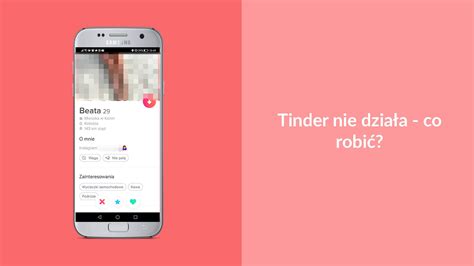 Tinder nie działa